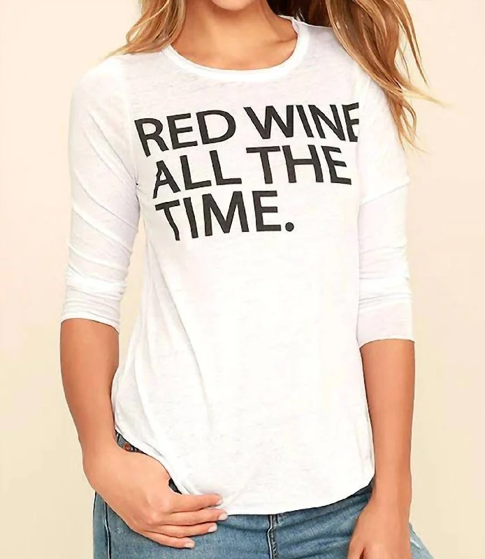 Red Wine All The Time Tee In White